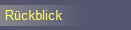 R�ckblick